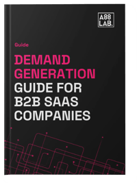 Demand Generation Guide for B2B SaaS Companies