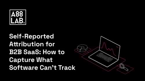 Self-Reported Attribution for B2B SaaS: How to Capture What Software Can't Track