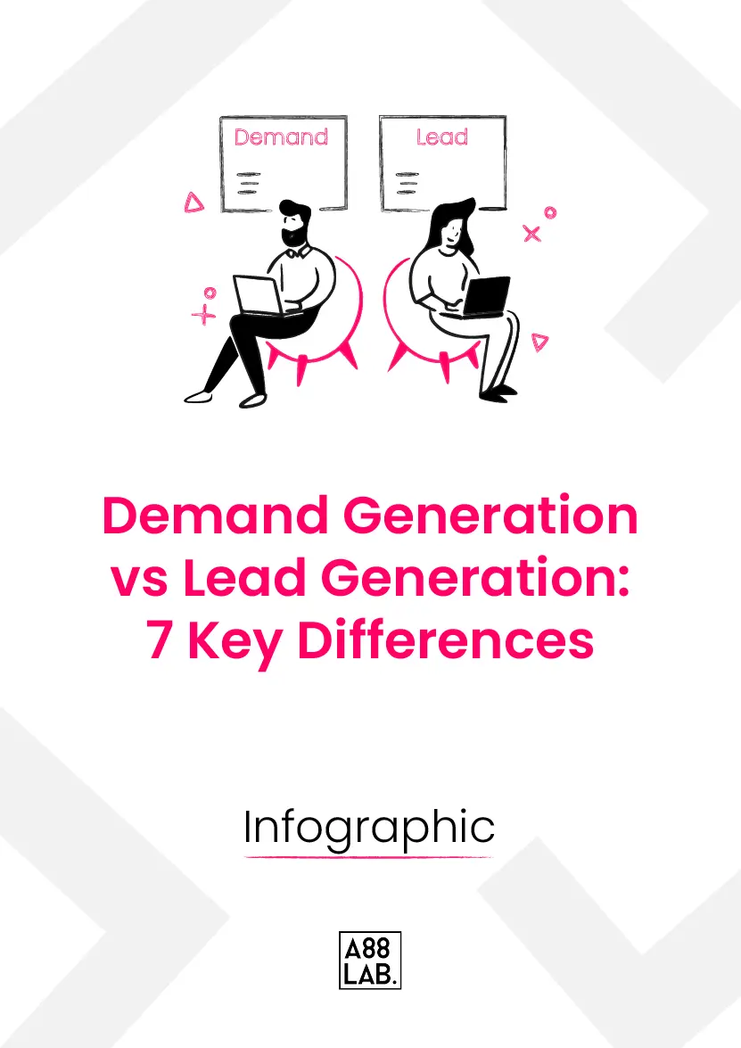 Demand Generation vs Lead Generation: 7 Key Differences